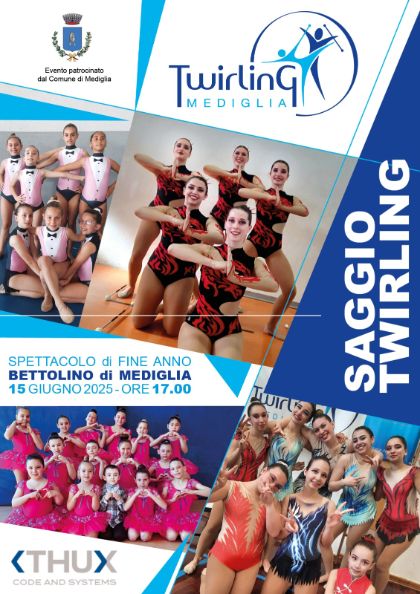 Saggio di Fine Anno - Twirling Mediglia 🎀✨
